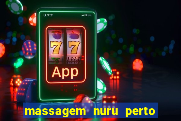 massagem nuru perto de mim